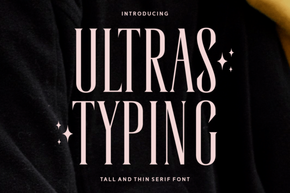 Ultras Typing Font: Chic Serif for Digital Marketing